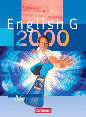 Buchcover English G 2000 - Ausgabe A / Band 6: 10. Schuljahr - Schülerbuch | Barbara Derkow-Disselbeck | EAN 9783464351611 | ISBN 3-464-35161-0 | ISBN 978-3-464-35161-1