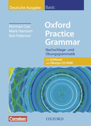 Buchcover Oxford Practice Grammar - Aktuelle Ausgabe / Basic - German Edition - Student's Book with Key and Practice-Plus CD-ROM | Norman Coe | EAN 9783464376621 | ISBN 3-464-37662-1 | ISBN 978-3-464-37662-1