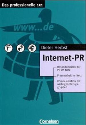 Das professionelle 1 x 1 - bisherige Fachbuchausgabe: Internet-PR