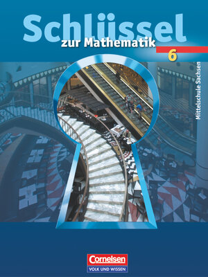 Buchcover Schlüssel zur Mathematik - Mittelschule Sachsen - 6. Schuljahr | Gaby Heintz | EAN 9783464520062 | ISBN 3-464-52006-4 | ISBN 978-3-464-52006-2