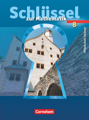 Buchcover Schlüssel zur Mathematik - Mittelschule Sachsen - 8. Schuljahr | Udo Wennekers | EAN 9783464520086 | ISBN 3-464-52008-0 | ISBN 978-3-464-52008-6