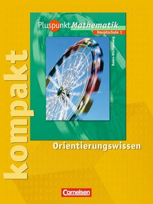Buchcover Pluspunkt Mathematik - Baden-Württemberg - Bisherige Ausgabe / Band 1 - Pluspunkt kompakt - Orientierungswissen | Rainer Bamberg | EAN 9783464522530 | ISBN 3-464-52253-9 | ISBN 978-3-464-52253-0