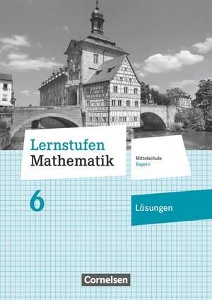 Buchcover Lernstufen Mathematik - Mittelschule Bayern 2017 - 6. Jahrgangsstufe | Axel Siebert | EAN 9783464540534 | ISBN 3-464-54053-7 | ISBN 978-3-464-54053-4