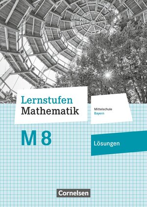 Buchcover Lernstufen Mathematik - Mittelschule Bayern 2017 - 8. Jahrgangsstufe | Axel Siebert | EAN 9783464541227 | ISBN 3-464-54122-3 | ISBN 978-3-464-54122-7