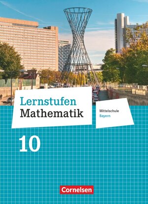 Buchcover Lernstufen Mathematik - Mittelschule Bayern 2017 - 10. Jahrgangsstufe | Corina Engelstätter | EAN 9783464541333 | ISBN 3-464-54133-9 | ISBN 978-3-464-54133-3