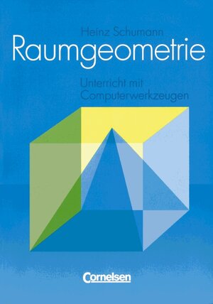 Buchcover Raumgeometrie | Heinz Schumann | EAN 9783464541821 | ISBN 3-464-54182-7 | ISBN 978-3-464-54182-1