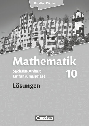Buchcover Bigalke/Köhler: Mathematik - Sachsen-Anhalt - Einführungsphase | Horst Kuschnerow | EAN 9783464561638 | ISBN 3-464-56163-1 | ISBN 978-3-464-56163-8