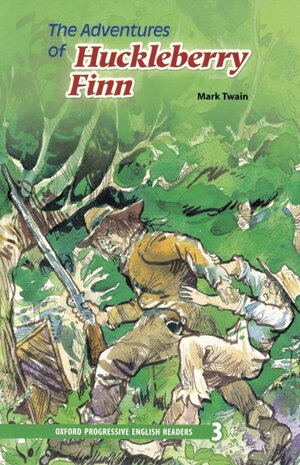 Buchcover Oxford Progressive English Readers / 9. Schuljahr, Stufe 2 - The Adventures of Huckleberry Finn - New Edition | Mark Twain | EAN 9783464569115 | ISBN 3-464-56911-X | ISBN 978-3-464-56911-5