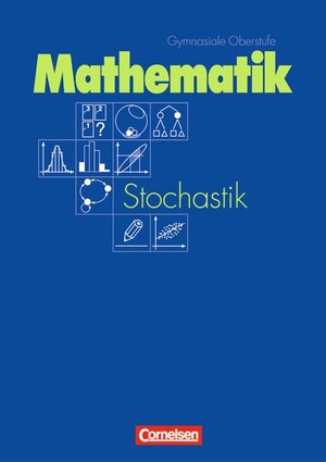 Buchcover Mathematik Gymnasiale Oberstufe - Allgemeine Ausgabe / Stochastik: Grund- und Leistungskurs | Volker Dietzsch | EAN 9783464572184 | ISBN 3-464-57218-8 | ISBN 978-3-464-57218-4