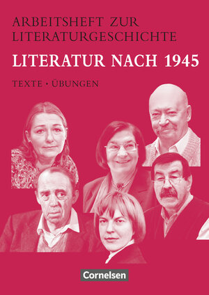 Arbeitshefte zur Literaturgeschichte: Literatur nach 1945: Schülerheft. Mit eingelegten Lösungshinweisen