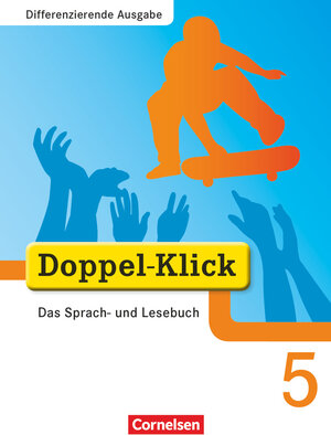 Buchcover Doppel-Klick - Das Sprach- und Lesebuch - Differenzierende Ausgabe - 5. Schuljahr | August-Bernhard Jacobs | EAN 9783464611784 | ISBN 3-464-61178-7 | ISBN 978-3-464-61178-4