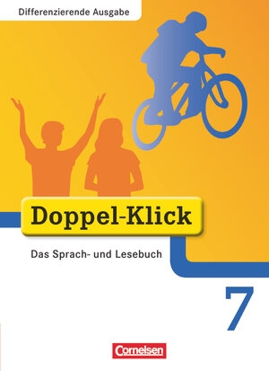 Buchcover Doppel-Klick - Das Sprach- und Lesebuch - Differenzierende Ausgabe - 7. Schuljahr | August-Bernhard Jacobs | EAN 9783464611807 | ISBN 3-464-61180-9 | ISBN 978-3-464-61180-7