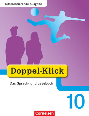 Buchcover Doppel-Klick - Das Sprach- und Lesebuch - Differenzierende Ausgabe - 10. Schuljahr | Renate Teepe | EAN 9783464611838 | ISBN 3-464-61183-3 | ISBN 978-3-464-61183-8
