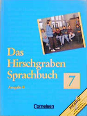 Buchcover Das Hirschgraben Sprachbuch - Ausgabe B / 7. Schuljahr - Schülerbuch | Wolfgang Butz | EAN 9783464615690 | ISBN 3-464-61569-3 | ISBN 978-3-464-61569-0