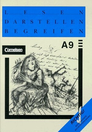 Buchcover Lesen Darstellen Begreifen - Lese- und Arbeitsbuch für den Literatur-... / 9. Schuljahr - Schülerbuch | Marie-Luise Balkenhol | EAN 9783464620311 | ISBN 3-464-62031-X | ISBN 978-3-464-62031-1