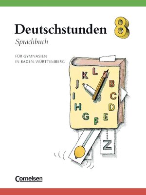 Buchcover Deutschstunden Sprachbuch. Gymnasium Baden-Württemberg / 8. Schuljahr - Schülerbuch | Harald Frommer | EAN 9783464625347 | ISBN 3-464-62534-6 | ISBN 978-3-464-62534-7