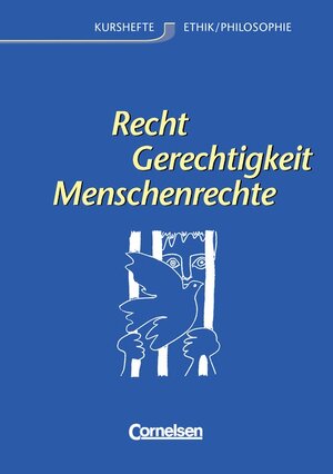 Buchcover Kurshefte Ethik/Philosophie - Westliche Bundesländer / Recht - Gerechtigkeit - Menschenrechte | Barbara Brüning | EAN 9783464650486 | ISBN 3-464-65048-0 | ISBN 978-3-464-65048-6
