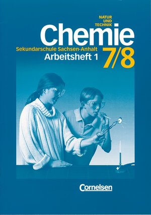 Buchcover Chemie für die Sekundarschule - Natur und Technik. Sachsen-Anhalt / 7./8. Schuljahr - Arbeitsheft 1 | Elke Ihns | EAN 9783464860441 | ISBN 3-464-86044-2 | ISBN 978-3-464-86044-1