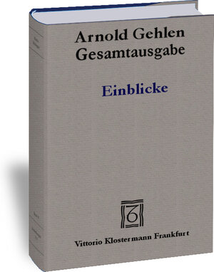 Buchcover Einblicke | Arnold Gehlen | EAN 9783465012719 | ISBN 3-465-01271-2 | ISBN 978-3-465-01271-9
