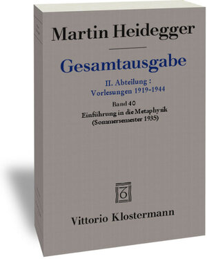 Buchcover Einführung in die Metaphysik (Sommersemester 1935) | Martin Heidegger | EAN 9783465013006 | ISBN 3-465-01300-X | ISBN 978-3-465-01300-6