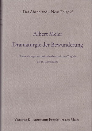 Buchcover Dramaturgie der Bewunderung | Albert Meier | EAN 9783465025887 | ISBN 3-465-02588-1 | ISBN 978-3-465-02588-7
