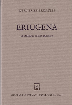 Buchcover Eriugena | Werner Beierwaltes | EAN 9783465026532 | ISBN 3-465-02653-5 | ISBN 978-3-465-02653-2