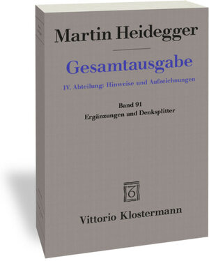 Buchcover Ergänzungen und Denksplitter | Martin Heidegger | EAN 9783465027232 | ISBN 3-465-02723-X | ISBN 978-3-465-02723-2