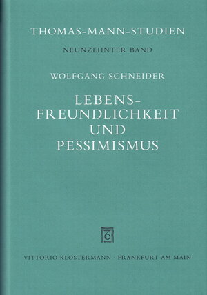 Buchcover Lebensfreundlichkeit und Pessimismus | Wolfgang Schneider | EAN 9783465027935 | ISBN 3-465-02793-0 | ISBN 978-3-465-02793-5