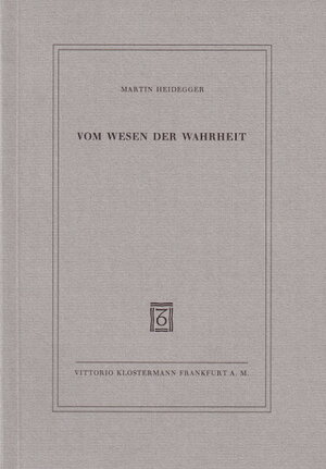 Buchcover Vom Wesen der Wahrheit | Martin Heidegger | EAN 9783465029458 | ISBN 3-465-02945-3 | ISBN 978-3-465-02945-8