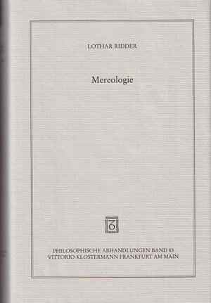 Buchcover Mereologie | Lothar Ridder | EAN 9783465031680 | ISBN 3-465-03168-7 | ISBN 978-3-465-03168-0