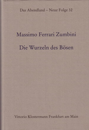 Buchcover Die Wurzeln des Bösen | Massimo Ferrari Zumbini | EAN 9783465032229 | ISBN 3-465-03222-5 | ISBN 978-3-465-03222-9