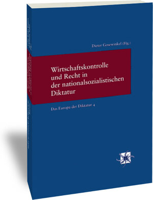 Buchcover Wirtschaftskontrolle und Recht in der nationalsozialistischen Diktatur  | EAN 9783465033660 | ISBN 3-465-03366-3 | ISBN 978-3-465-03366-0