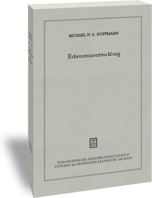 Buchcover Erkenntnisentwicklung | Michael H.G. Hoffmann | EAN 9783465034391 | ISBN 3-465-03439-2 | ISBN 978-3-465-03439-1