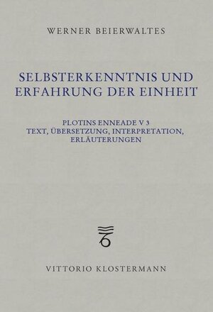 Buchcover Selbsterkenntnis und Erfahrung der Einheit | Werner Beierwaltes | EAN 9783465034667 | ISBN 3-465-03466-X | ISBN 978-3-465-03466-7