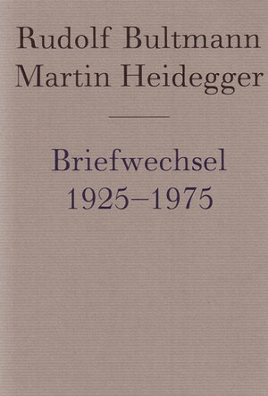 Buchcover Briefwechsel 1925 bis 1975 | Rudolf Bultmann | EAN 9783465036029 | ISBN 3-465-03602-6 | ISBN 978-3-465-03602-9