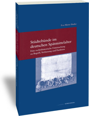 Buchcover Städtebünde im deutschen Spätmittelalter | Eva M Distler | EAN 9783465040019 | ISBN 3-465-04001-5 | ISBN 978-3-465-04001-9