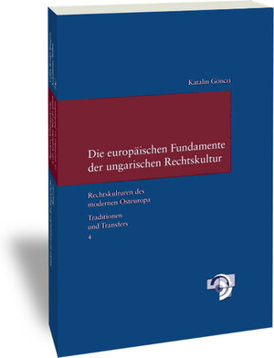 Buchcover Die europäischen Fundamente der ungarischen Rechtskultur | Katalin Gönczi | EAN 9783465040408 | ISBN 3-465-04040-6 | ISBN 978-3-465-04040-8