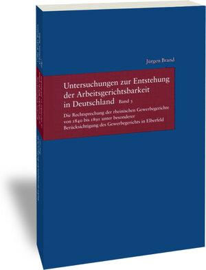 Buchcover Untersuchungen zur Entstehung der Arbeitsgerichtsbarkeit in Deutschland | Jürgen Brand | EAN 9783465040606 | ISBN 3-465-04060-0 | ISBN 978-3-465-04060-6