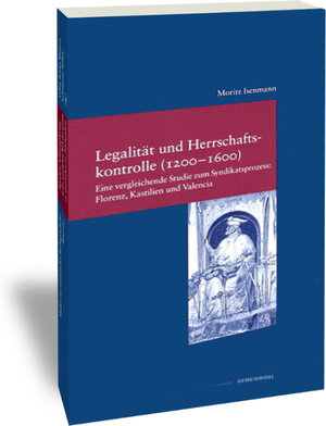Buchcover Legalität und Herrschaftskontrolle (1200-1600) | Moritz Isenmann | EAN 9783465041122 | ISBN 3-465-04112-7 | ISBN 978-3-465-04112-2