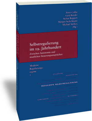 Buchcover Selbstregulierung im 19. Jahrhundert - zwischen Autonomie und staatlichen Steuerungsansprüchen  | EAN 9783465041221 | ISBN 3-465-04122-4 | ISBN 978-3-465-04122-1