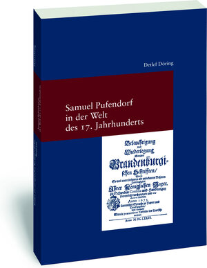 Buchcover Samuel Pufendorf in der Welt des 17. Jahrhunderts | Detlef Döring | EAN 9783465041511 | ISBN 3-465-04151-8 | ISBN 978-3-465-04151-1