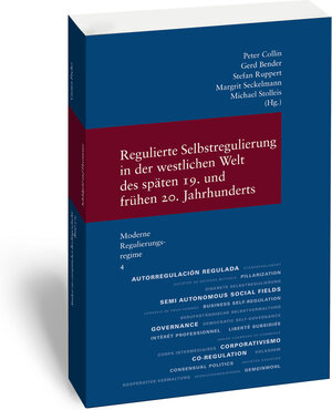 Buchcover Regulierte Selbstregulierung in der westlichen Welt des späten 19. und frühen 20. Jahrhunderts  | EAN 9783465042297 | ISBN 3-465-04229-8 | ISBN 978-3-465-04229-7