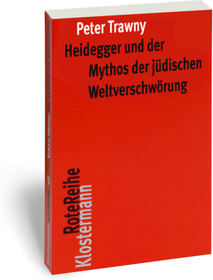 Buchcover Heidegger und der Mythos der jüdischen Weltverschwörung | Peter Trawny | EAN 9783465042389 | ISBN 3-465-04238-7 | ISBN 978-3-465-04238-9
