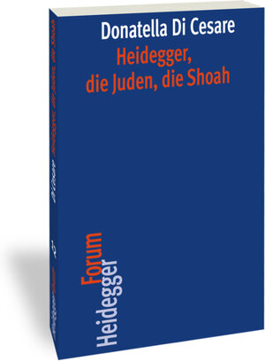 Buchcover Heidegger, die Juden, die Shoah | Donatella Di Cesare | EAN 9783465042532 | ISBN 3-465-04253-0 | ISBN 978-3-465-04253-2