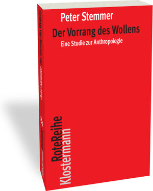 Buchcover Der Vorrang des Wollens | Peter Stemmer | EAN 9783465042600 | ISBN 3-465-04260-3 | ISBN 978-3-465-04260-0
