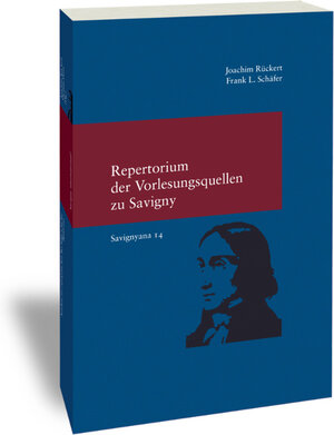 Buchcover Repertorium der Vorlesungsquellen zu Friedrich Carl von Savigny | Joachim Rückert | EAN 9783465042709 | ISBN 3-465-04270-0 | ISBN 978-3-465-04270-9
