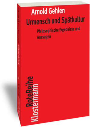 Buchcover Urmensch und Spätkultur | Arnold Gehlen | EAN 9783465042723 | ISBN 3-465-04272-7 | ISBN 978-3-465-04272-3
