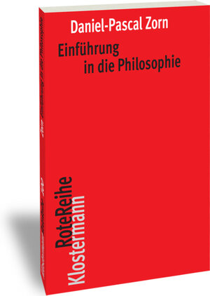 Buchcover Einführung in die Philosophie | Daniel-Pascal Zorn | EAN 9783465043003 | ISBN 3-465-04300-6 | ISBN 978-3-465-04300-3