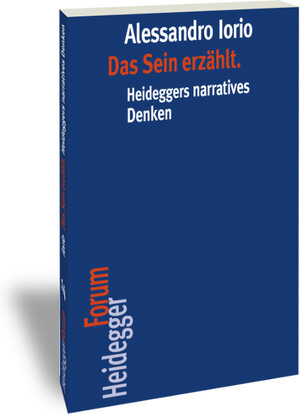 Buchcover Das Sein erzählt. | Alessandro Iorio | EAN 9783465043379 | ISBN 3-465-04337-5 | ISBN 978-3-465-04337-9
