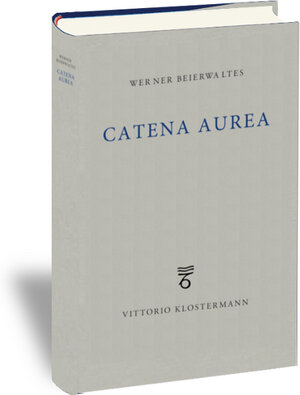 Buchcover Catena aurea | Werner Beierwaltes | EAN 9783465043386 | ISBN 3-465-04338-3 | ISBN 978-3-465-04338-6